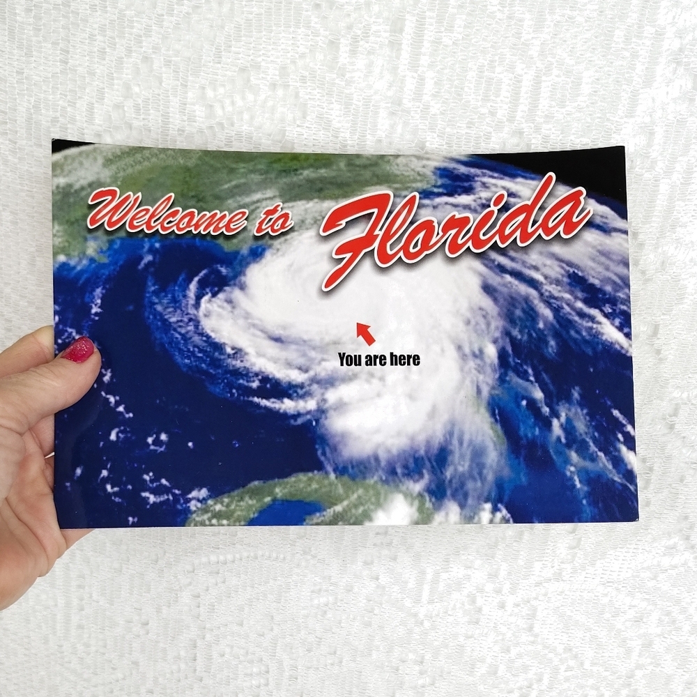 Welcome To Florida Print Ad Hurricane You Are Here Funny Advertisement